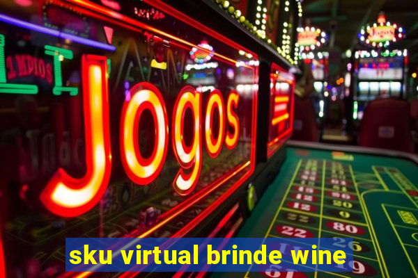 sku virtual brinde wine